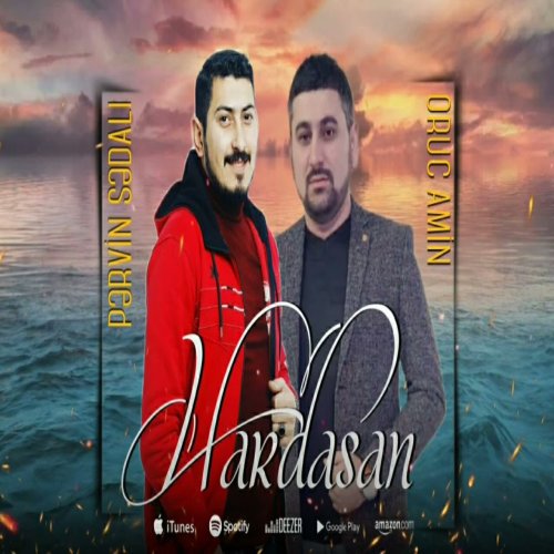 Oruc Amin,Pervin Sedali - Hardasan Ey Canim Sevgili Cananim