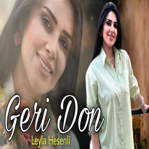 Leyla Hesenli - Geri Don