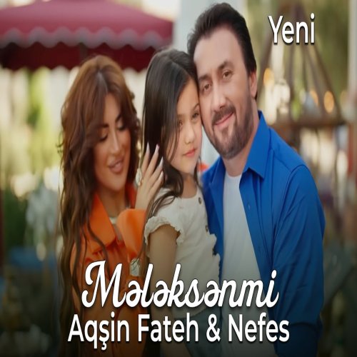 Aqsin Fateh,Nəfəs - Meleksenmi