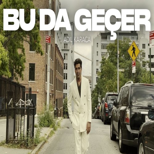 Adil Karaca - Bu Da Geçer