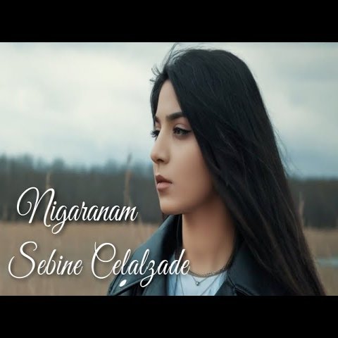 Sebine Celalzade - Nigaranam