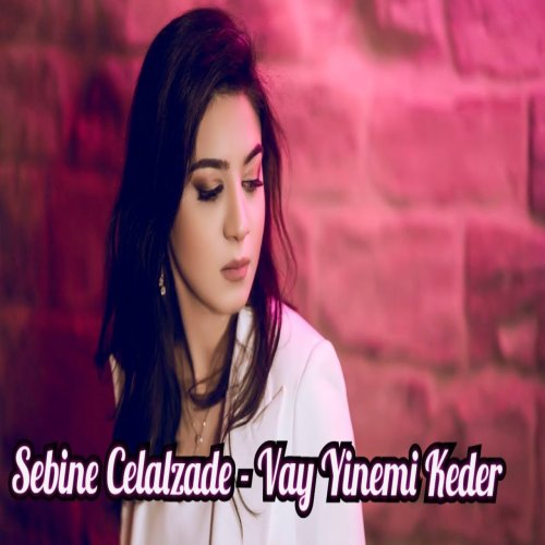 Sebine Celalzade - Vay