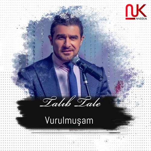 Talıb Tale - Vurulmuşam