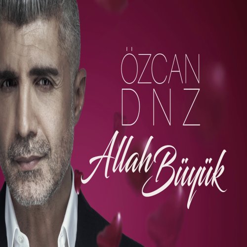 Özcan Deniz - Allah Büyük