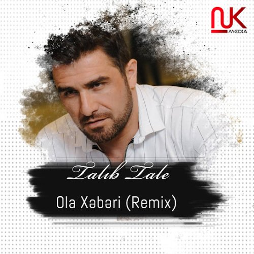 Talıb Tale - Ola Xəbəri