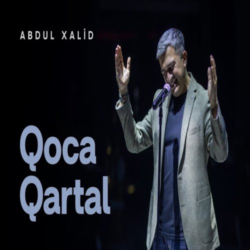 Abdul Xalid - Qoca Qartal