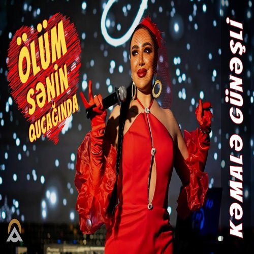 Kəmalə Günəşli - Olum senin qucaginda