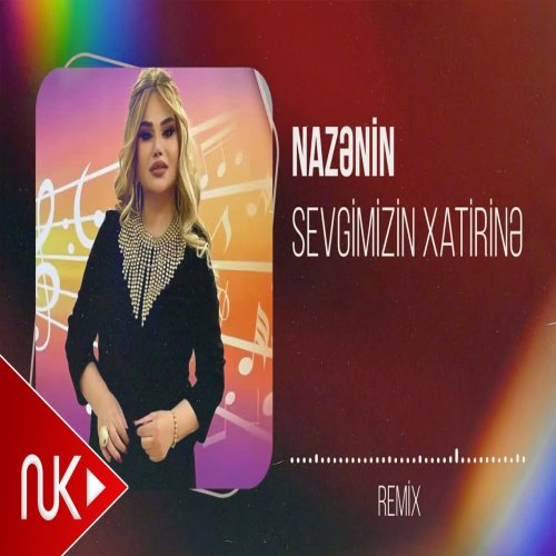 Nazenin Salayeva - Sevgimizin Xatirine