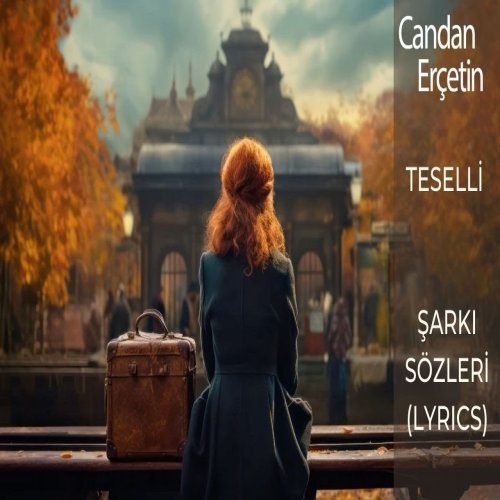 Candan Erçetin - Teselli
