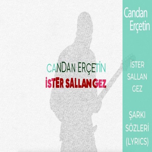 Candan Erçetin - İster Sallan Gez