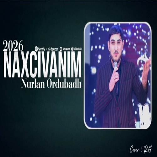 Nurlan Ordubadli - Naxçıvanım