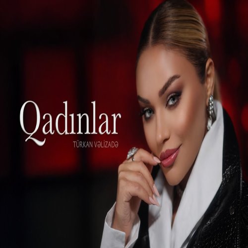 Türkan Vəlizadə - Turkan Velizade 