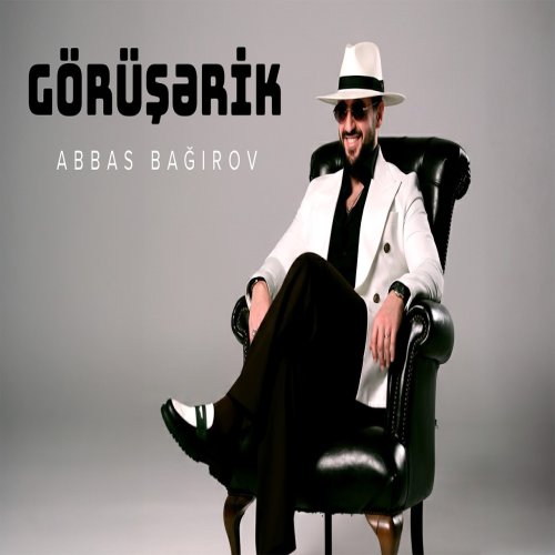 Abbas Bağırov - Görüşərik