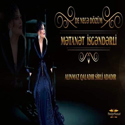 Metanet İsgenderli - De Necə Dözüm