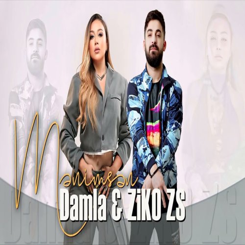Damla,ZiKOZS - Menimsen
