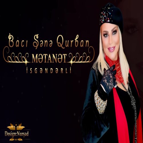 Metanet İsgenderli - Bacı Sənə qurban