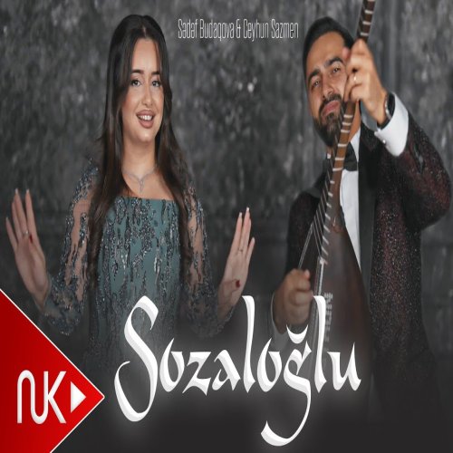 Sedef Budaqova,Ceyhun Sazmen - Sozaloğlu