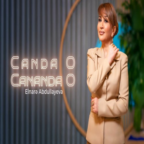Elnare Abdullayeva - Canda o Cananda o