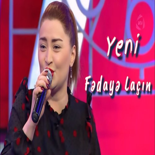 Fedaye Lacin - Sen gelsin gelişinle