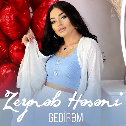 Zeynəb Həsəni - Gedirəm