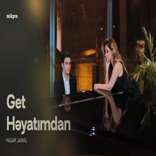 Nigar Jamal - Get Həyatımdan
