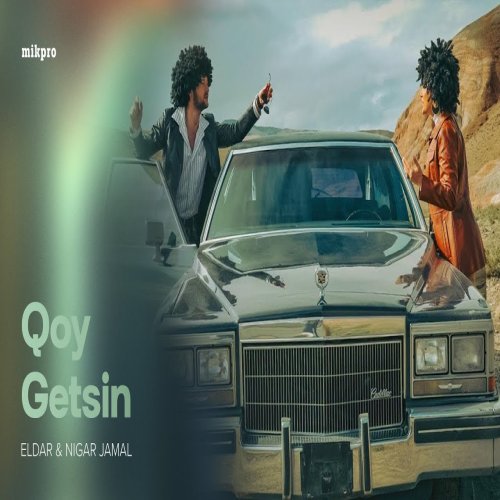 Eldar,Nigar Jamal - Qoy Getsin