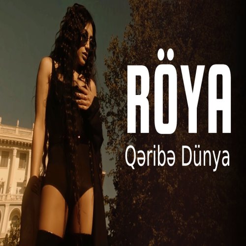 Röya - Qəribə Dünya
