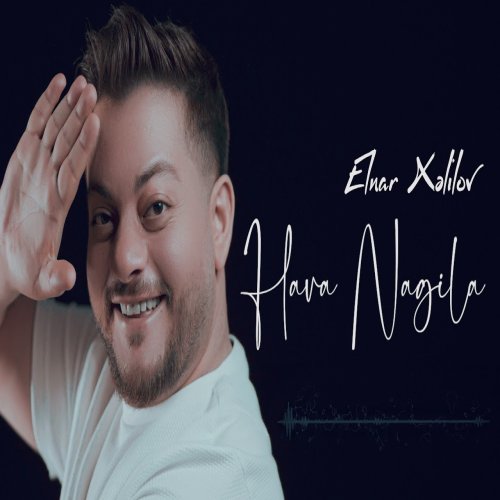 Elnar Xelilov - Hava Nagila