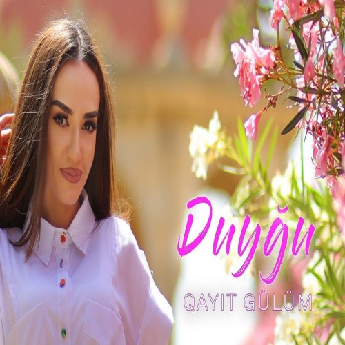 Duygu - Qayit Gulum