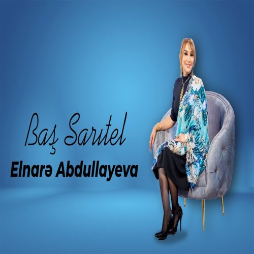 Elnare Abdullayeva - Baş Sarıtel