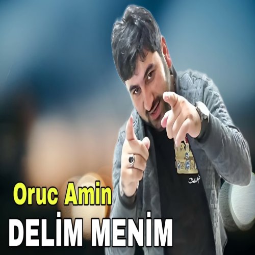 Oruc Amin - Delim Menim 
