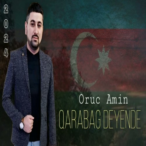 Oruc Amin - Qarabag Deyende
