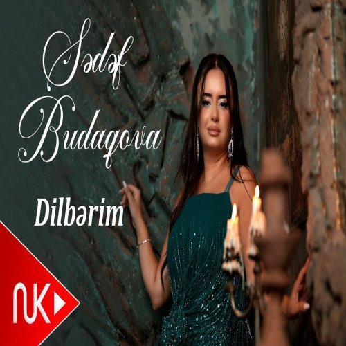 Sedef Budaqova - Dilberim