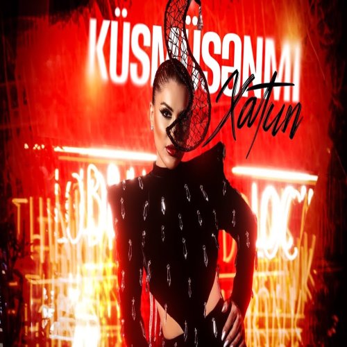 Xatun - üsmüsənmi