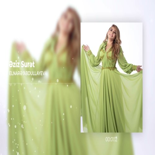 Elnare Abdullayeva - Əziz Surət