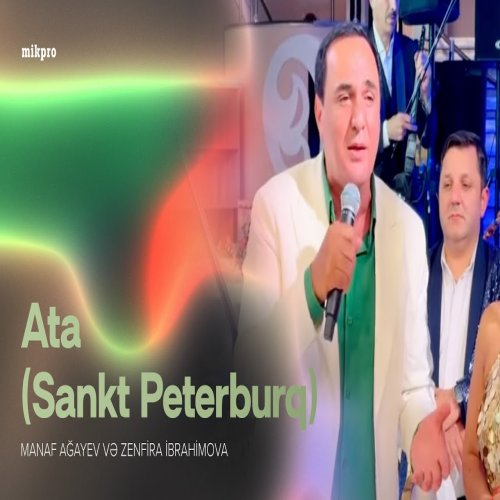 Manaf Ağayev,Zenfira İbrahimova - Ata