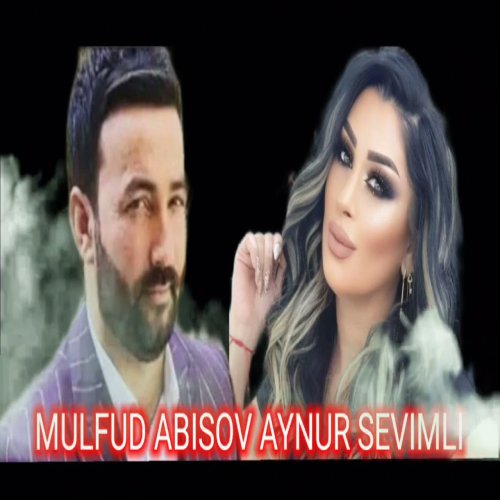 Aynur Sevimli,Mulfud Abusov - Yox Yox