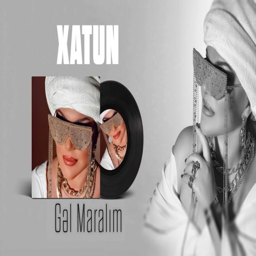 Xatun - Gel Maralim