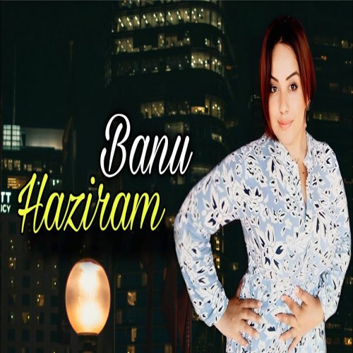 Banu - Haziram