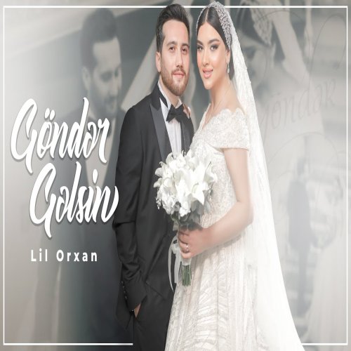 Lil Orxa - öndər Gəlsin