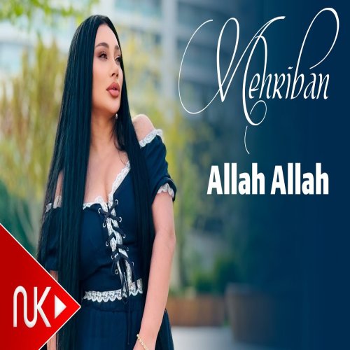Mehriban - Allah Allah