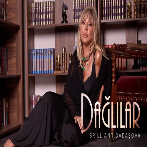 Brilliant Dadaşova - Dağlılar