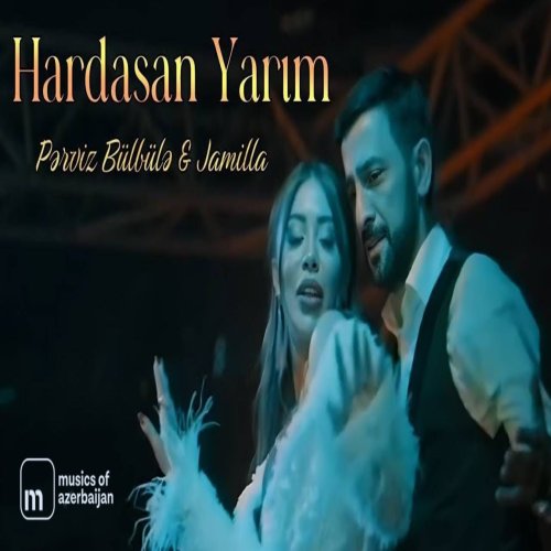 Pərviz Bülbülə,Jamilla - Hardasan Yarım