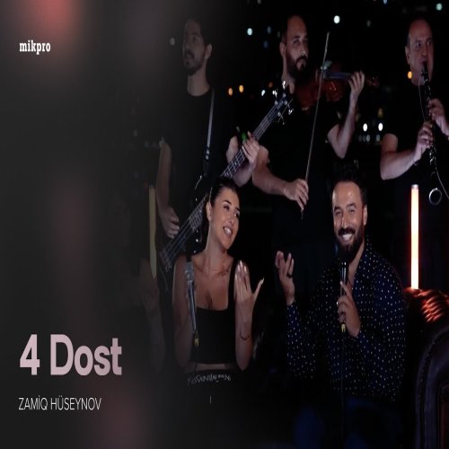 Zamiq Hüseynov - Dost