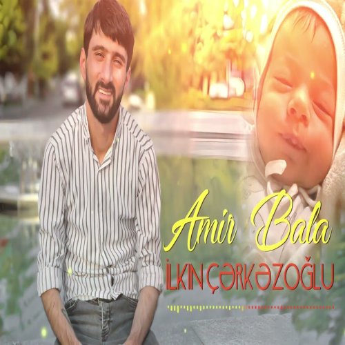 İlkin Çerkezoğlu - Amir Bala