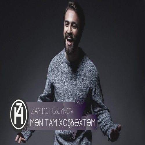 Zamiq Hüseynov - Mən Tam Xoşbəxtəm