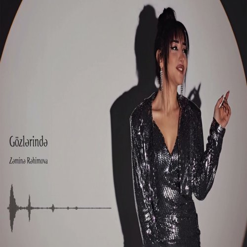 Zəminə Rəhimova - Gözlərində