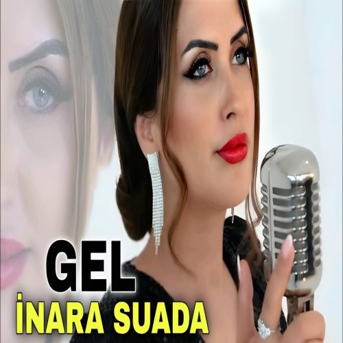 İnara Suada - Gel 