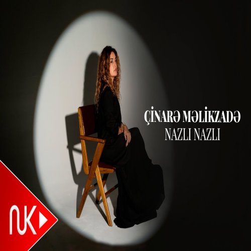 Cinare Melikzade - Nazli Nazli