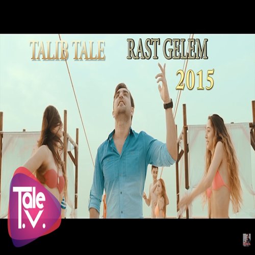 Talib Tale - Rast Gələm